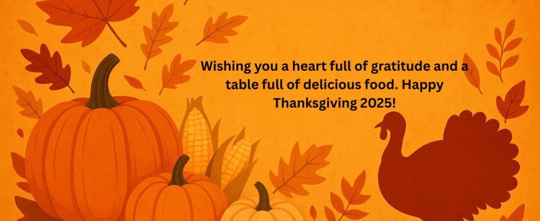 Celebrate Gratitude with Our Happy Thanksgiving Day 2025 Images Collection